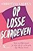 Op losse schroeven