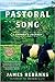 Pastoral Song: A Farmer’s Journey