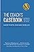 The Coach's Casebook: Mastering The Twelve Traits That Trap Us (Geoff Watts' Agile Mastery Series)