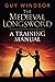 The Medieval Longsword: A Training Manual
