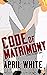Code of Matrimony  (Cipher Security, #2.5)