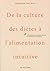 De la culture des diètes à l’alimentation intuitive by Karine Gravel