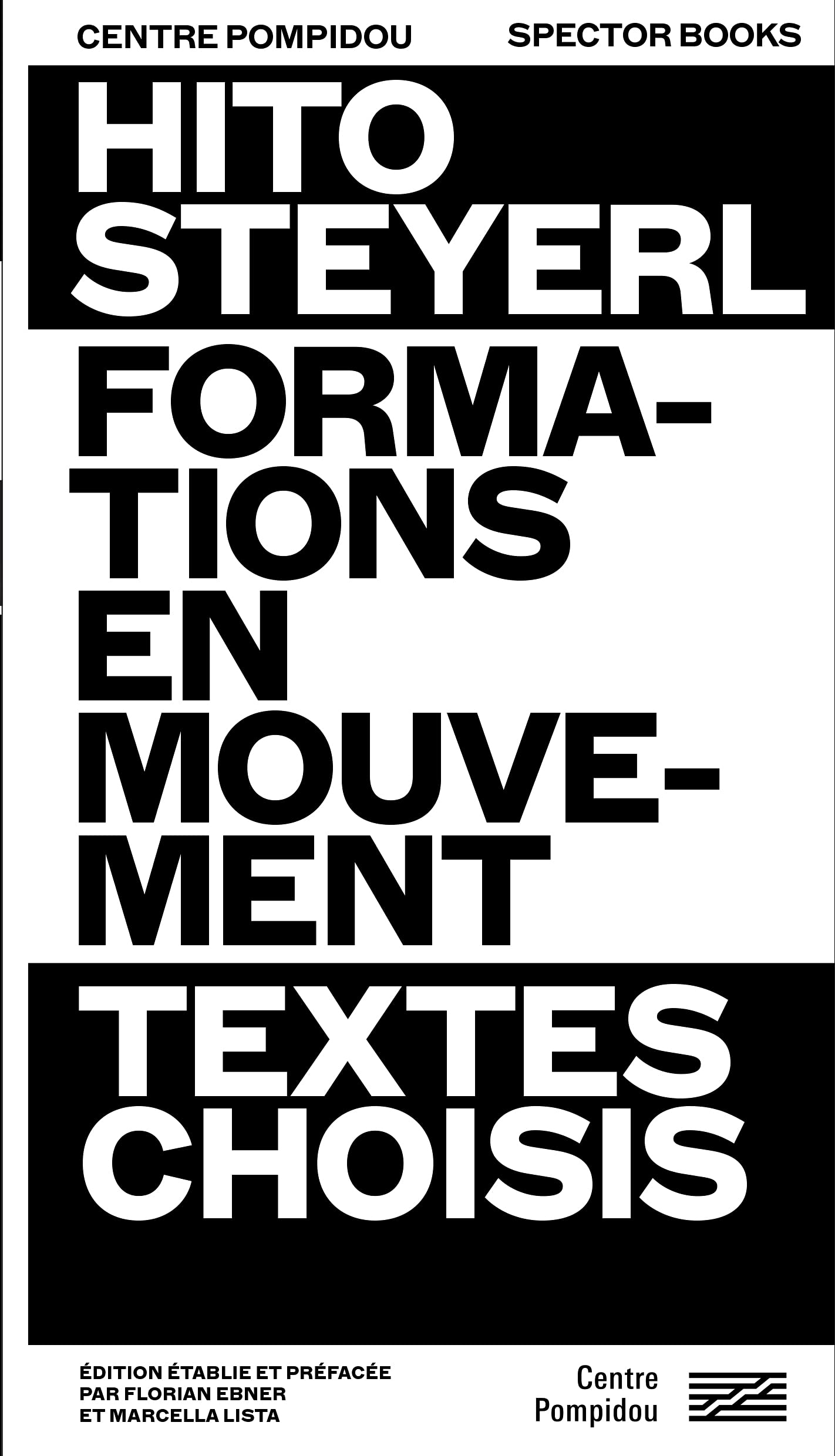 HITO STEYERL FORMATIONS EN MOUVEMENT: TEXTES CHOISIS (Paperback)