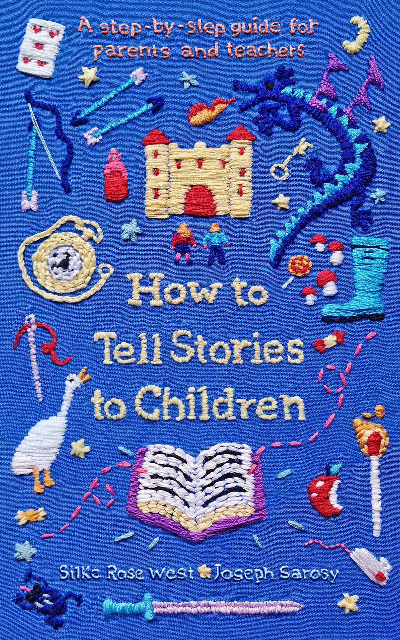 How to Tell Stories to Children: A step-by-step guide for parents and teachers (Kindle Edition)