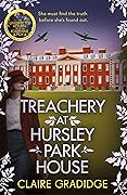 Treachery at Hursley Park House