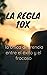 La regla 10X by Joseph Paul