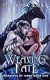 Weaving Fate (Guardians of Inore, #1)