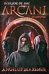 Beginnings (Betrayal of the Arcani #1) Beginnings (Betrayal of the Arcani #1)