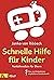 Schnelle Hilfe für Kinder by Janko von Ribbeck