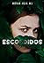 Escondidos (Escondidos #1)