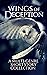 Wings of Deception: A Multi-Genre Short Story Collection