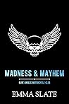 Madness & Mayhem