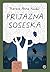 Prijazna soseska by Therese Anne Fowler