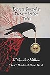 Seven Secrets Never To Be Told  (A Murder of Crows Series - Book 2)