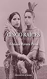 Cinco Raices