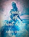 Queen of Frost an...