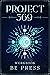 PROJECT 369 WORKBOOK: Activate The Law of Attraction and Manifest the Life of Your Dreams