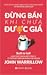 Đừng bán khi chưa được giá: Chiêu thức tạo ra một công ty có thể phát triển mà không cần tới bạn