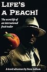 Life's a Peach!: ...
