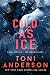 Cold As Ice (Cold Justice -...