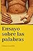 Ensayo sobre las palabras: ...