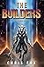 The Builders: Deathless Book 6