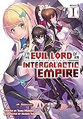 I&#x27;m the Evil Lord of an Intergalactic Empire!, Volume 1 