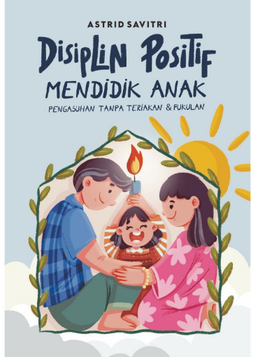 Disiplin Positif Mendidik Anak