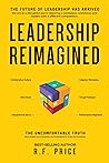 Leadership Reimagined: The Future of Leadership has Arrived