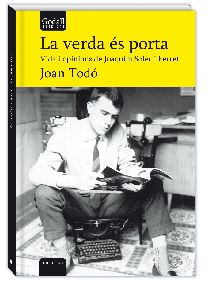 La verda és porta: Vida i opinions de Joaquim Soler i Ferret