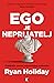 Ego je neprijatelj