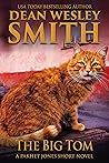 The Big Tom by Dean Wesley Smith