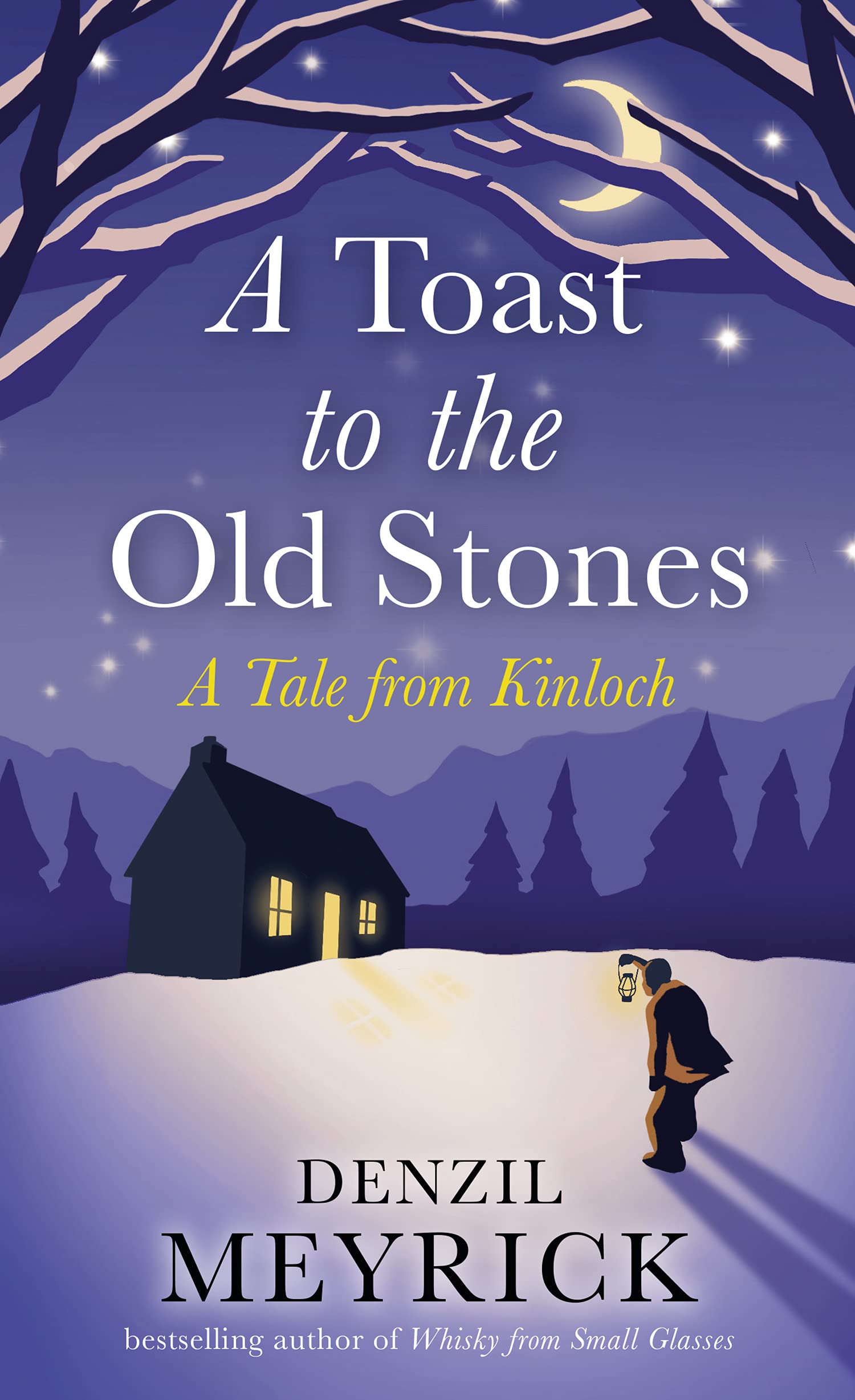A Toast to the Old Stones: A Tale from Kinloch (Tales from Kinloch)