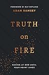 Truth On Fire: Ga...