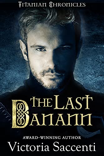 The Last Danann (Titanian Chronicles #2)