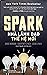 Spark: nhà lãnh đạo thế hệ mới