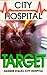 Target (City Hospital, #6)