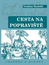 Cesta na popraviště 2. - Příběhy z Evropy