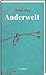 Anderwelt by Philipp Moog