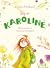 Jeg er Karoline (Kerstin, #2)
