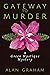 Gateway to Murder: A Green ...