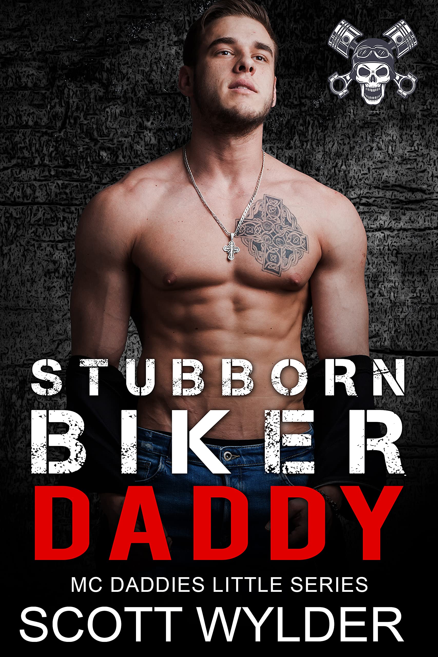 Stubborn Biker Daddy (MC Daddies Little, #11)