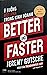 Better And Faster - Ý tưởng đột phá trong kinh doanh