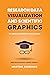 Research Data Visualization and Scientific Graphics: for Papers, Presentations and Proposals