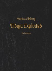 Tidiga Exploited (Paperback)