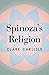 Spinoza's Religion: A New Reading of the Ethics