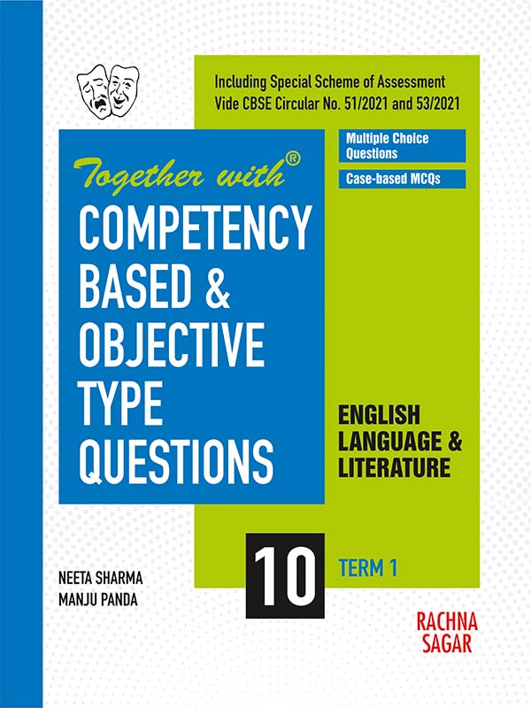 Competency Based & Objective Type Questions ( MCQs ) Term I English Language & Literature for Class 10 ( For 2021 Nov-Dec Examination )