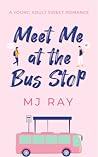 Meet Me at the Bus Stop (Arrowsmith High #1)