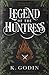 Legend of the Huntress (The...