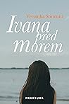 Ivana pred morem